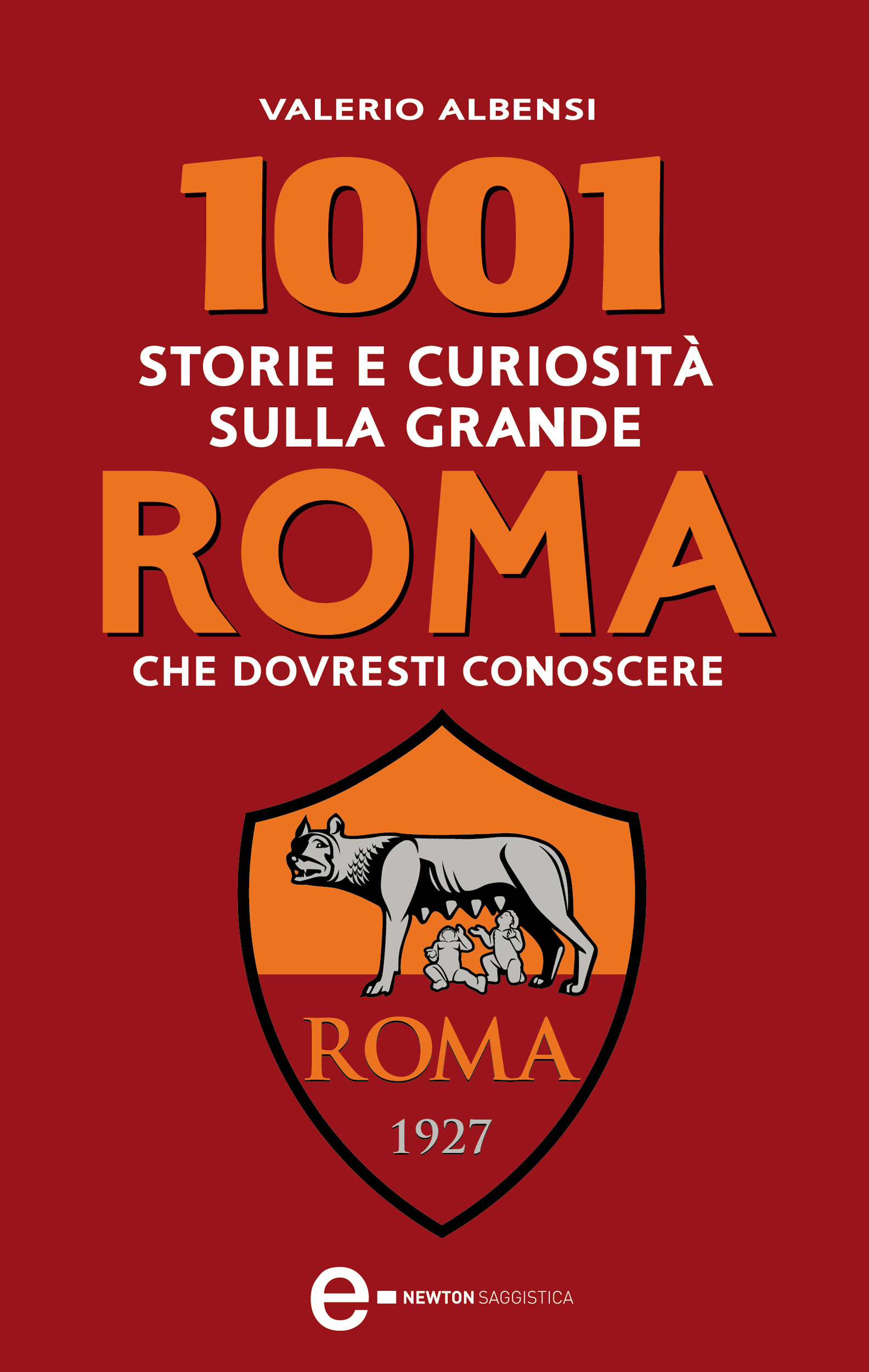 1001 storie e curiosità sulla grande Roma che dovresti conoscere - Winleoo